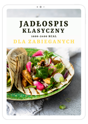 Jadłospis dla zabieganych klasyczny